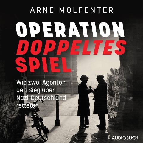 Operation doppeltes Spiel - Arne Molfenter