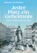 Cover-Bild zum Titel 'Jeder Platz ein Geheimnis' von 'Johannes Sachslehner'