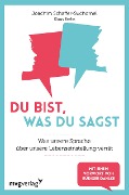 Du bist, was du sagst - Joachim Schaffer-Suchomel, Klaus Krebs