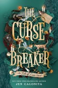 Cover-Bild zum Titel 'The Curse Breaker' von 'Jen Calonita'