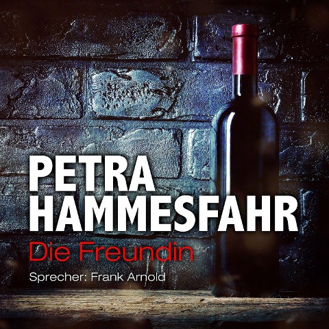 Die Freundin - Petra Hammesfahr