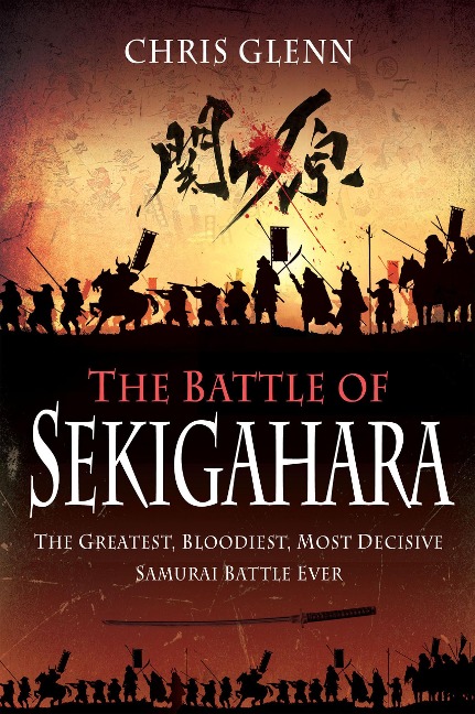 The Battle of Sekigahara - Chris Glenn