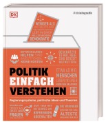 Cover-Bild zum Titel '#dkinfografik. Politik einfach verstehen' von 'Paul Kelly, Niheer Dasandi, Ann Kramer, Elizabeth Dowsett, Andrew Szudek'