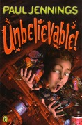 Unbelievable! - Paul Jennings, Paul Jennings