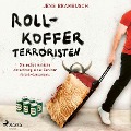 Cover-Bild zum Titel 'Rollkofferterroristen - Die selbstironische Abrechnung eines Berliner Airbnb-Gastgebers' von 'Jens Brambusch'