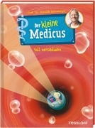 Der kleine Medicus. Band 1. Voll verschluckt - Dietrich Grönemeyer