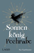 Cover-Bild zum Titel 'Sonnenkönig, Pechrabe' von 'Kai Spellmeier'