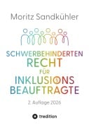 Cover-Bild zum Titel 'Schwerbehindertenrecht für Inklusionsbeauftragte' von 'Moritz Sandkühler'