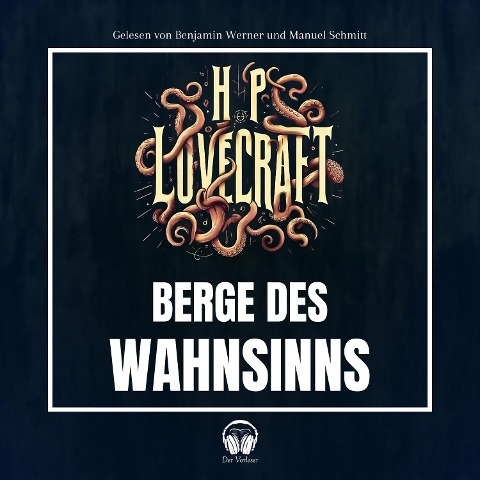 Berge des Wahnsinns - Howard Phillips Lovecraft