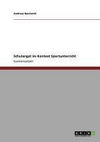 Schulangst im Kontext Sportunterricht - Andreas Nauhardt