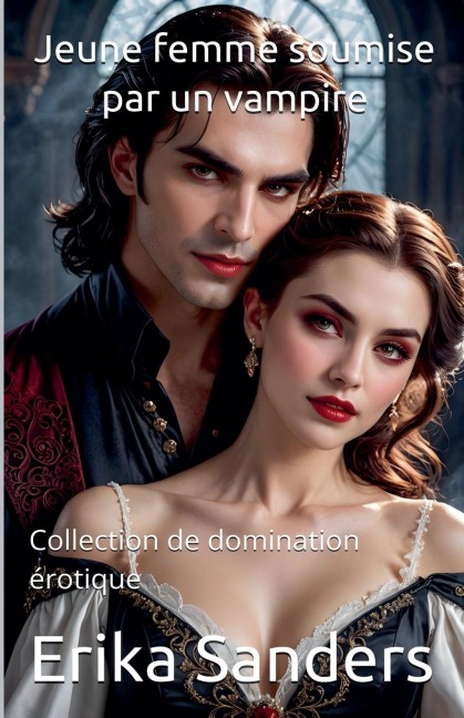 Jeune femme soumise par un vampire - Erika Sanders