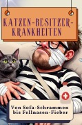 Cover-Bild zum Titel 'Katzen-Besitzer-Krankheiten' von 'Ella Peters'