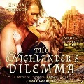 The Highlander's Dilemma Lib/E: A Medieval Scottish Romance Story - Emilia Ferguson