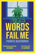 Cover-Bild zum Titel 'Words Fail Me' von 'Frances McKendirck'
