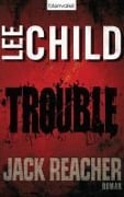 Cover-Bild zum Titel 'Trouble' von 'Lee Child'