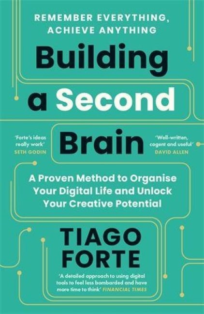 Building a Second Brain - Tiago Forte
