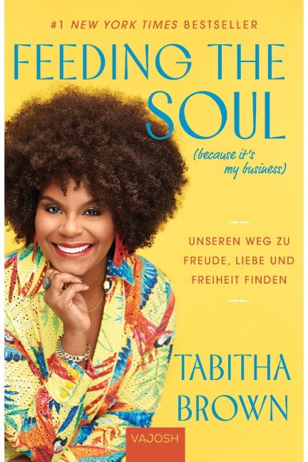 Feeding the Soul (because it's my business) - Tabitha Brown