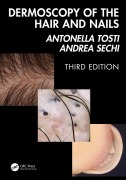 Cover-Bild zum Titel 'Dermoscopy of the Hair and Nails 3e' von 'Antonella Tosti, Andrea Sechi'