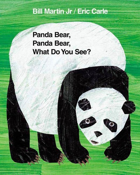 Panda Bear, Panda Bear, What Do You See? - Bill Martin