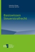 Cover-Bild zum Titel 'Basiswissen Steuerstrafrecht' von 'Sebastian Bürger, Alexander Bechtel'