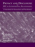 Cover-Bild zum Titel 'Privacy and Disclosure of Hiv in interpersonal Relationships' von 'Kathryn Greene, Gust A. Yep, Sandra Petronio, Valerian J. Derlega'