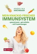 Cover-Bild zum Titel 'Mein knackig-frisches Immunsystem' von 'Angelika Kirchmaier'