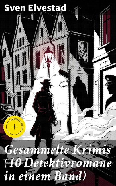 Gesammelte Krimis (10 Detektivromane in einem Band) - Sven Elvestad
