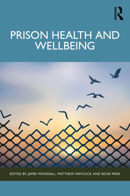 Prison Health and Wellbeing - 