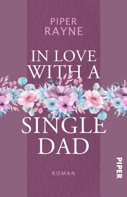 In Love with a Single Dad - Piper Rayne