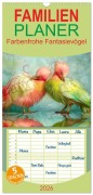 Cover-Bild zum Titel 'Familienplaner 2026 - Farbenfrohe Fantasievögel mit 5 Spalten (Wandkalender, 21 x 45 cm) CALVENDO' von 'Liselotte Brunner-Klaus'