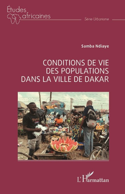 Conditions de vie des populations dans la ville de Dakar - Ndiaye