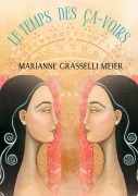 Cover-Bild zum Titel 'Le Temps des Ça-Voirs' von 'Marianne Grasselli Meier'