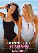Cover-Bild zum Titel 'Donne che si Amano' von 'Lara Steele'