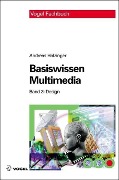 Cover-Bild zum Titel 'Basiswissen Multimedia Band 3: Design' von 'Andreas Holzinger'