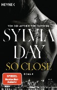 Cover-Bild zum Titel 'So Close. Blacklist 1 - Nach Crossfire die neue heiße Serie der Nr.1-SPIEGEL-Bestsellerautorin!' von 'Sylvia Day'