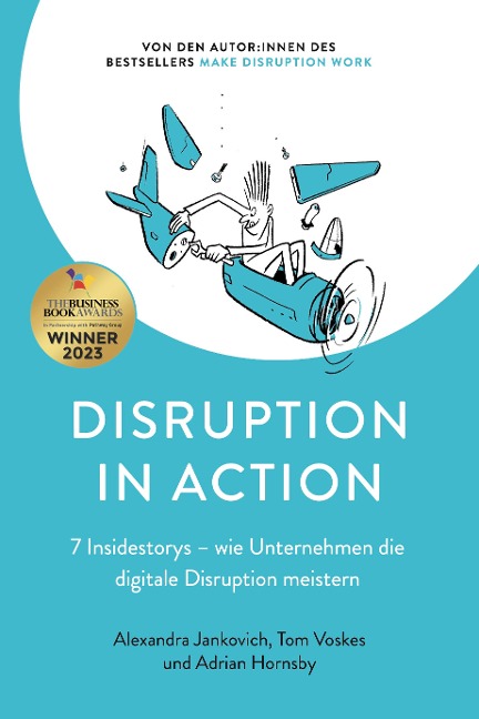 Disruption in Action - Alexandra Jankovich, Tom Voskes, Adrian Hornsby