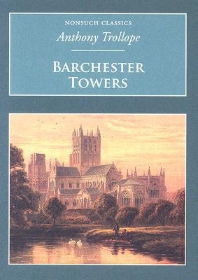 Barchester Towers - Anthony Trollope