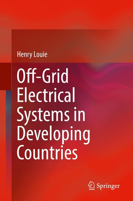 Off-Grid Electrical Systems in Developing Countries - Henry Louie