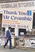 Thank You Mr Crombie - Mihir Bose