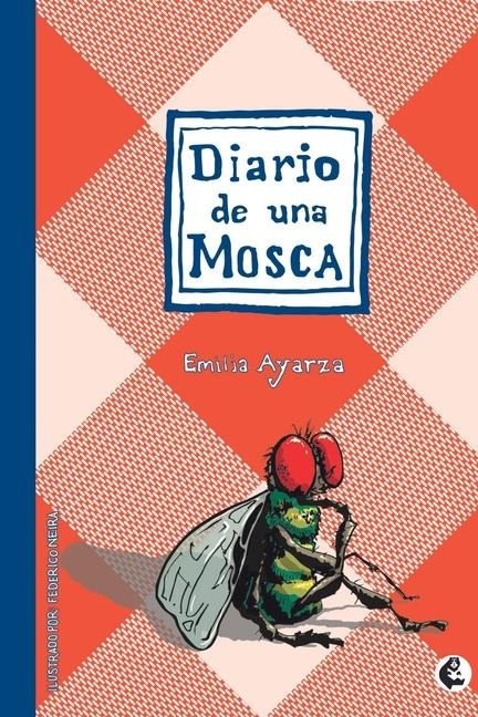Diario de una mosca - Emilia Ayarza
