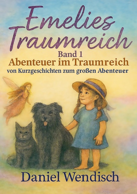 Emelies Traumreich - Daniel Wendisch