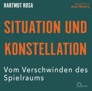 Cover-Bild zum Titel 'Situation und Konstellation' von 'Hartmut Rosa'