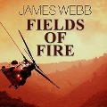 Cover-Bild zum Titel 'Fields of Fire Lib/E' von 'James Webb'