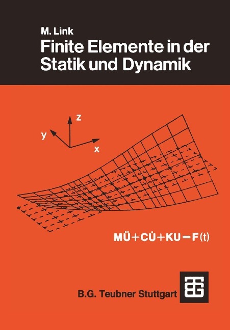 Finite Elemente in der Statik und Dynamik - Michael Link