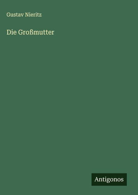 Die Großmutter - Gustav Nieritz