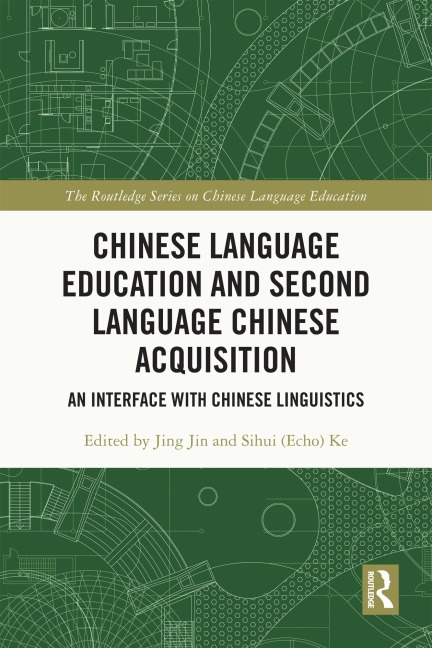 Chinese Language Education and Second Language Chinese Acquisition - 