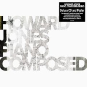 Cover-Bild zum Titel 'Piano Composed Spirio (Deluxe CD and Poster)' von 'Howard Jones'