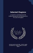 Selected Chapters: (1 And 24 To 33 Of Book 2) Of Sir William Blackstone's Commentaries On The Laws Of England - William Blackstone