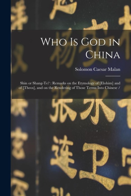 Who is God in China - Solomon Caesar Malan