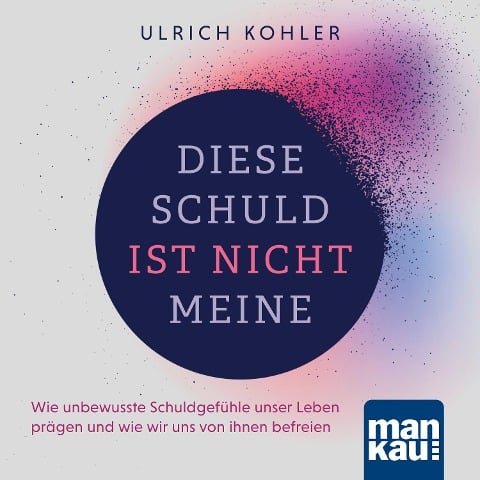 Diese Schuld ist nicht meine - Ulrich Kohler